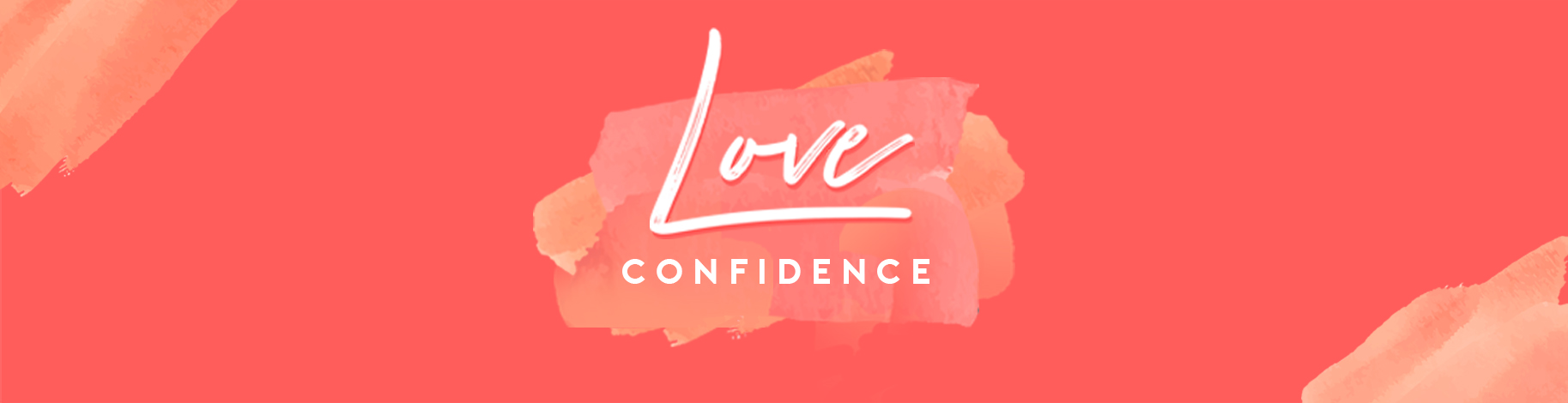 Love Confidence